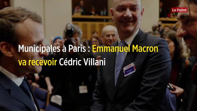 Municipales à Paris : Emmanuel Macron va recevoir Cédric Villani