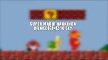 Super Mario Hakkında Bilmediğiniz 10 Şey