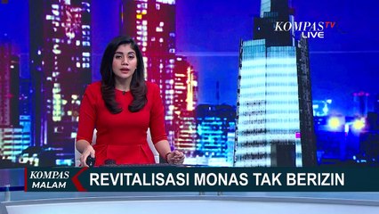 Revitalisasi Monas Tidak Berizin?