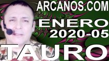 TAURO ENERO 2020 ARCANOS.COM - Horóscopo 26 de enero al 1 de febrero de 2020 - Semana 05