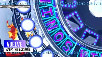 VUELVE ,tema  CUMBIA exito 2020 grupo Yulios Kumbia