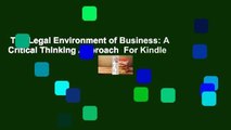 The Legal Environment of Business: A Critical Thinking Approach  For Kindle