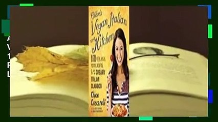 Download Video: About For Books  Chloe's Vegan Italian Kitchen: 150 Pizzas, Pastas, Pestos, Risottos, & Lots of