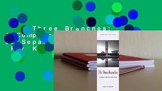 The Three Branches: A Comparative Model of Separation of Powers  For Kindle