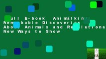 Full E-book  Animalkind: Remarkable Discoveries About Animals and Revolutionary New Ways to Show