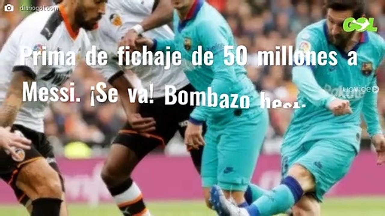 Prima de fichaje de 50 millones a Messi. ¡Se va! Bombazo bestial en el Barça. ¡Última hora!