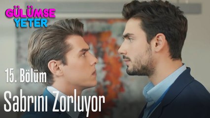 Cem Sarp'ın sabrını zorluyor - Gülümse Yeter 15. Bölüm