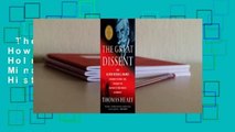 The Great Dissent: How Oliver Wendell Holmes Changed His Mind--And Changed the History of Free