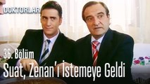 Suat Zenan'ı istemeye geldi - Doktorlar 36. Bölüm