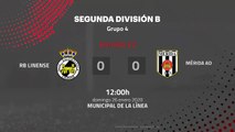 Resumen partido entre RB Linense y Mérida AD Jornada 22 Segunda División B