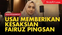 Usai Memberikan Kesaksian Sidang Ikan Asin, Fairuz A Rafiq Pingsan