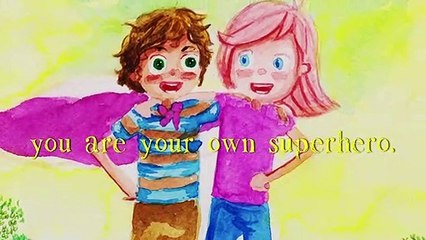 You Are Your Own Superhero - A Children's Book About Strength and Resilience