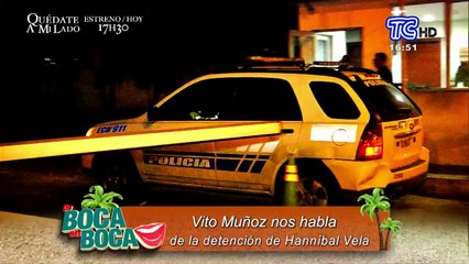 Vito Muñoz rompe el silencio sobre detención de Hanníbal Vela