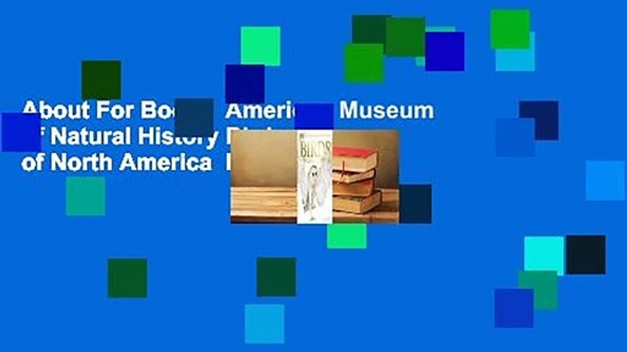 About For Books  American Museum of Natural History Birds of North America  For Kindle