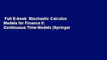 Full E-book  Stochastic Calculus Models for Finance II: Continuous Time Models (Springer