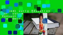 [Read] Early Education Curriculum: A Child's Connection to the World  For Online