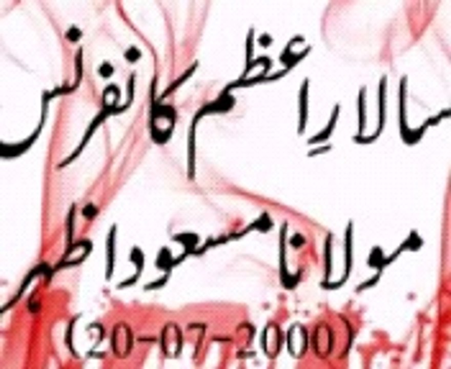 Maulana Masood Azhar conference Bayan