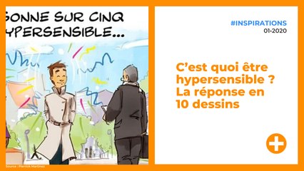 C’est quoi être hypersensible ? La réponse en 10 dessins