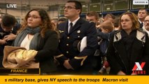 Macron visits military base, gives NY speech to the troops -- FRANCE