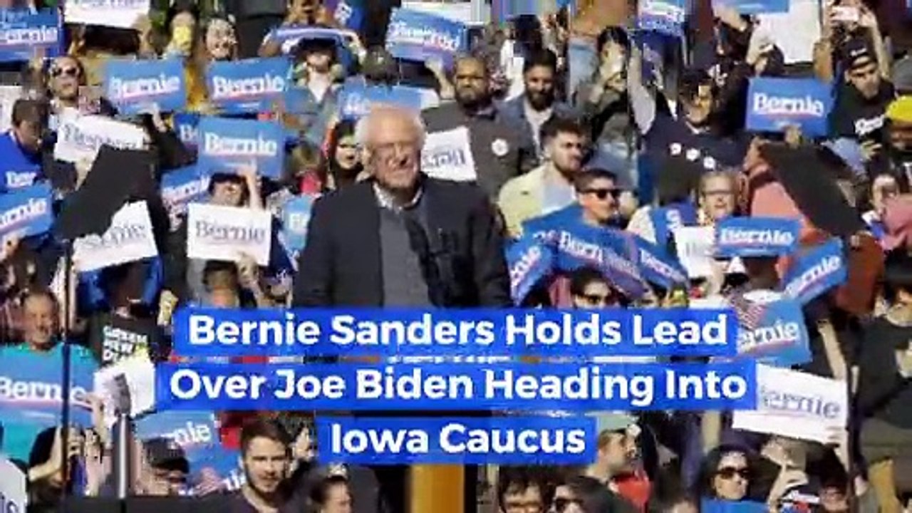 Bernie Sanders Holds Lead Over Joe Biden Heading Into Iowa Caucus