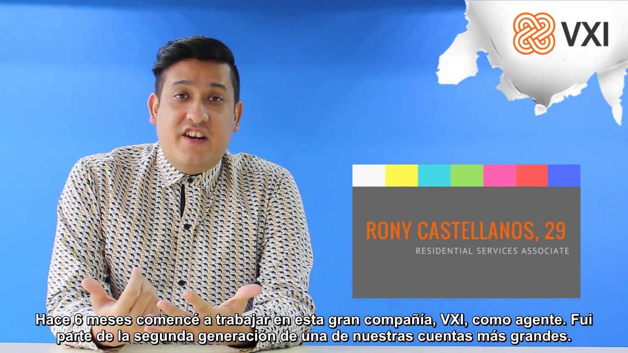 My VXI Experience: Rony Castellanos