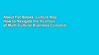 About For Books  Culture Map: How to Navigate the Realities of Multi-Cultural Business Complete
