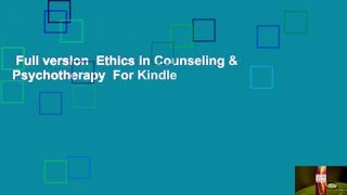 Full version  Ethics in Counseling & Psychotherapy  For Kindle