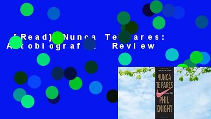 [Read] Nunca Te Pares: Autobiografia  Review