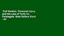 Full Version  Personal Injury and the Law of Torts for Paralegals  Best Sellers Rank : #4