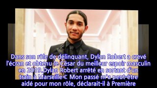 Dylan Robert, César du meilleur espoir masculin 2019, écroué pour vol à main armée