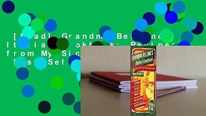 [Read] Grandma Bellino's Italian Cookbook: Recipes from My Sicilian Grandmother  Best Sellers