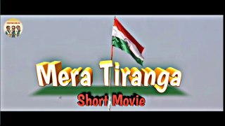 Mera Tiranga - Republic Day Special - Short Movie