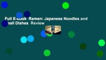 Full E-book  Ramen: Japanese Noodles and Small Dishes  Review