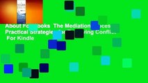 About For Books  The Mediation Process: Practical Strategies for Resolving Conflict  For Kindle