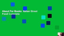 About For Books  Italian Street Food Complete