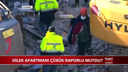 Dilek Apartmanı Çürük Raporlu Muydu?