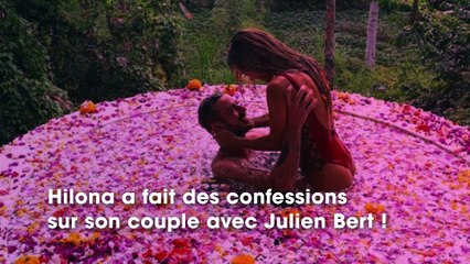 Hilona en couple avec Julien Bert, elle évoque le pire et le meilleur de leur histoire