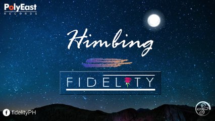 Fidelity - Himbing - (Lyric Video)