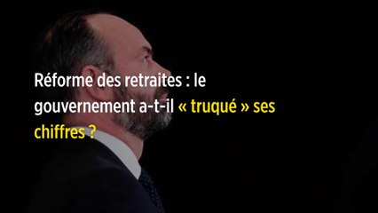 Réforme des retraites : le gouvernement a-t-il « truqué » ses chiffres ?