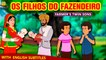 Os filhos do fazendeiro | Contos de Fadas | Histórias de crianças portuguesas | Contos Infantis