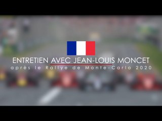 Entretien avec Jean-Louis Moncet à propos du Rallye de Monte-Carlo 2020