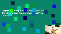 Japanese Kanji & Kana Workbook: Ideal for JLPT Exam Prep and AP Test Prep  Review