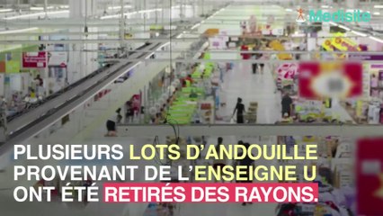 Rappel d'andouilles au lard tressées main des magasins U pour présence de Listeria.