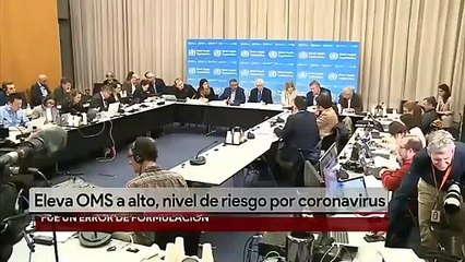 OMS eleva a alto el riesgo internacional por coronavirus