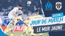 Jour de Match | OM - Angers : Le mur jaune