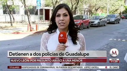 Detienen a 2 policias en NL por abuso sexual