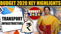 Budget 2020 | Transport Infrastructure | Key Highlights | Oneindia News