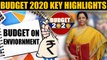Budget 2020 | Budget on Enviornment | Key Highlights | Oneindia News