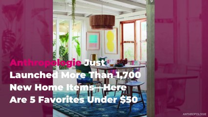 Anthropologie Just Launched More Than 1,700 New Home Items—Here Are 5 Favorites Under $50