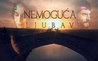 Nemoguća Ljubav  Ep  45 - Nemoguća Ljubav  Ep 45